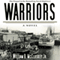 Warriors: A Novel