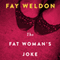 The Fat Woman's Joke: A Novel