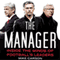 The Manager: Inside the Minds of Football's Leaders