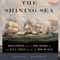 The Shining Sea: David Porter and the Epic Voyage of the U.S.S. Essex during the War of 1812
