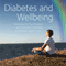 Diabetes and Wellbeing: Managing the Psychological and Emotional Challenges of Diabetes, Types 1 and 2