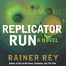 Replicator Run