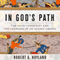 In God's Path: The Arab Conquests and the Creation of an Islamic Empire
