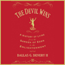 The Devil Wins: A History of Lying from the Garden of Eden to the Enlightenment