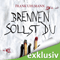 Brennen sollst du