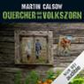 Quercher und der Volkszorn (Querchers zweiter Fall)