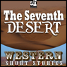 The Seventh Desert