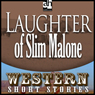The Laughter of Slim Malone