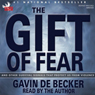 The Gift of Fear: And Other Survival Signals that Protect Us from Violence