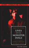 Lives of the Monster Dogs: A Novel