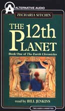 The Twelfth Planet: Book 1 of the Earth Chronicles