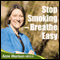 Stop Smoking - Breathe Easy: How to Quit Smoking and Be A Natural Non-Smoker