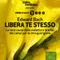 Libera Te Stesso [Free Thyself]