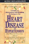 A Guide to Alternative Self-Healing Techniques for Heart Disease and Hypertension