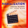Visualization: Directing the Movies of Your Mind