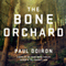 The Bone Orchard: Mike Bowditch, Book 5