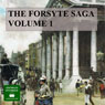 The Forsyte Saga, Volume 1