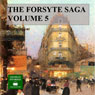 The Forsyte Saga, Volume 5
