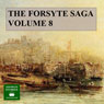 The Forsyte Saga, Volume 8