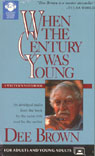 When the Century was Young: A Writer's Notebook