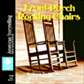 Front-Porch Rocking Chairs: What Makes Us Southerners, Volume III