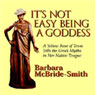 It's Not Easy Being a Goddess: A Yellow Rose of Texas Tells the Greek Myths in Her Native Tongue
