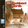 Old-Fashioned Words: What Makes Us Southerners, Volume IV
