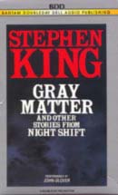 Gray Matter and Other Stories From Night Shift