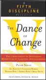 Dance of Change: The Challenge to Sustain Momentum in Learning Organizations
