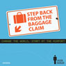 Step Back from the Baggage Claim: Change the World, Start at the Airport