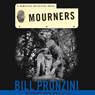 Mourners: A Nameless Detective Novel