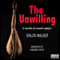 The Unwilling