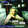 The Life Laundry: How to De-Junk Your Life