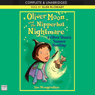 Oliver Moon and the Nippbat Nightmare & Oliver Moon's Summer Howliday