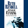 Put on by Cunning: A Chief Inspector Wexford Mystery, Book 11