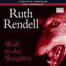 Wolf to the Slaughter: A Chief Inspector Wexford Mystery, Book 3