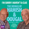 I'm Sorry I Haven't a Clue: You'll Have Had Your Tea - The Doings of Hamish and Dougal 3