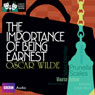 Classic Radio Theatre: The Importance of Being Earnest (Dramatised)