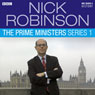 Nick Robinson's The Prime Ministers: The Complete Series 1