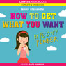 How to Get What You Want by Peony Pinker
