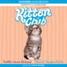Kitten Club: Truffle's Secret Hideaway & Buster's Naughty Tricks
