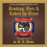 The Book of Tolan: Banking, Beer and Robert the Bruce