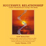 Successful Relationship: Creative Visualizations into Self Empowerment and Spiritual Identity