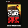 The Enemy Within: Saving America from the Liberal Assault on Our Churches, Schools & Military
