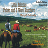 Father and I Were Ranchers: Little Britches # 1