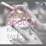 Rules for Saying Goodbye