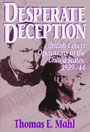 Desperate Deception: British Covert Operations in the United States, 1939-44