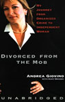 Divorced from the Mob: My Journey From Organized Crime to Independent Woman
