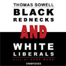 Black Rednecks and White Liberals