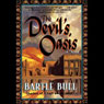 The Devil's Oasis: Anton Rider Trilogy, Book Three